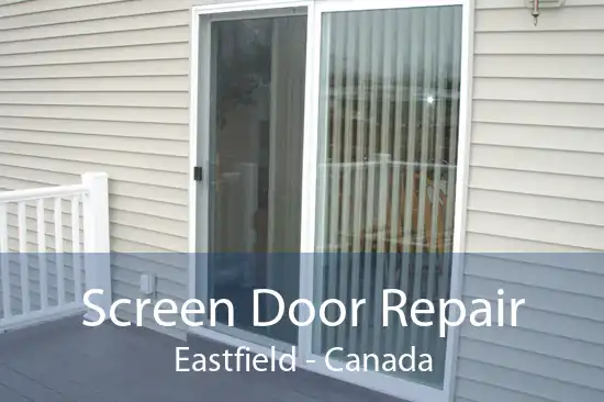 Screen Door Repair Eastfield - Canada
