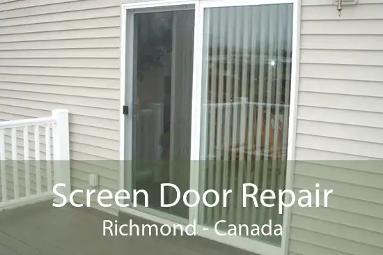 Screen Door Repair Richmond - Canada