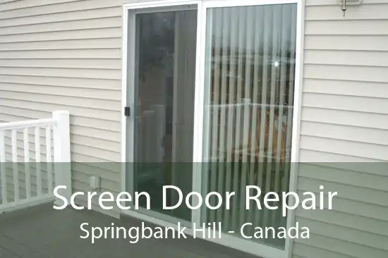 Screen Door Repair Springbank Hill - Canada