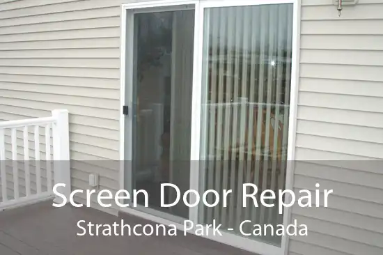 Screen Door Repair Strathcona Park - Canada