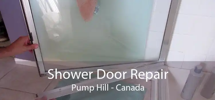 Shower Door Repair Pump Hill - Canada