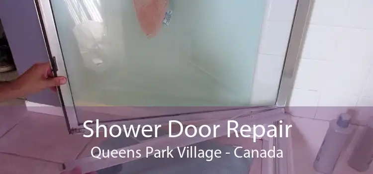 Shower Door Repair Queens Park Village - Canada