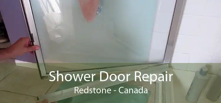 Shower Door Repair Redstone - Canada