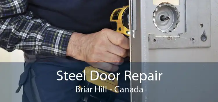 Steel Door Repair Briar Hill - Canada