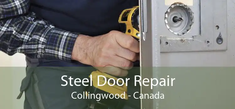 Steel Door Repair Collingwood - Canada