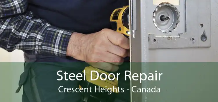 Steel Door Repair Crescent Heights - Canada