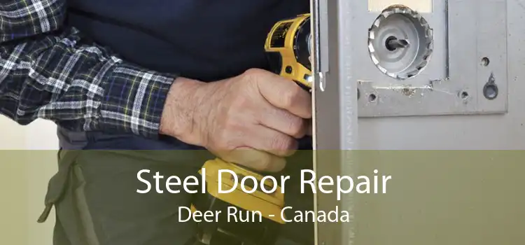Steel Door Repair Deer Run - Canada