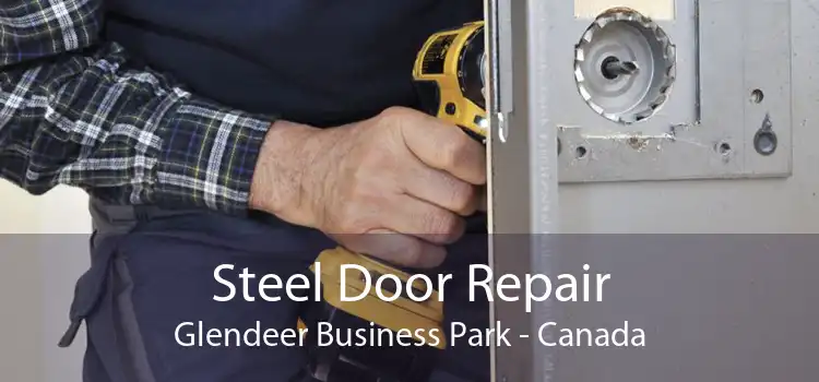 Steel Door Repair Glendeer Business Park - Canada