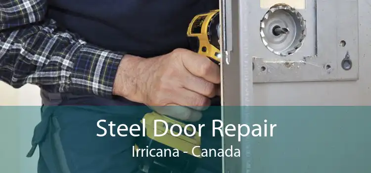 Steel Door Repair Irricana - Canada
