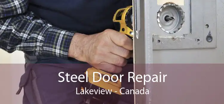 Steel Door Repair Lakeview - Canada