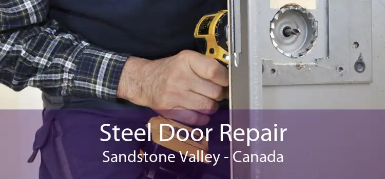 Steel Door Repair Sandstone Valley - Canada