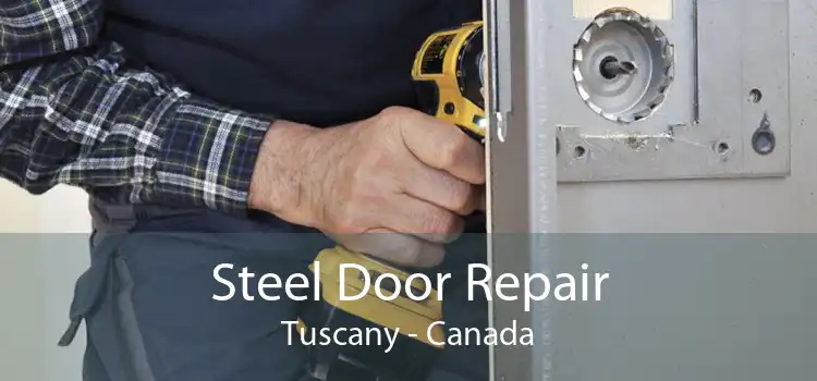 Steel Door Repair Tuscany - Canada