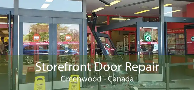 Storefront Door Repair Greenwood - Canada