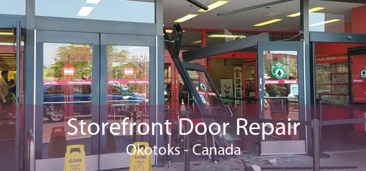 Storefront Door Repair Okotoks - Canada