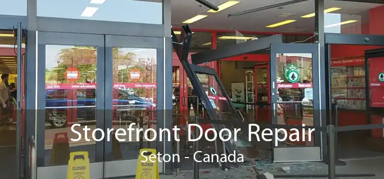 Storefront Door Repair Seton - Canada