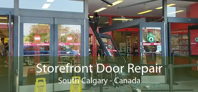 Storefront Door Repair South Calgary - Canada
