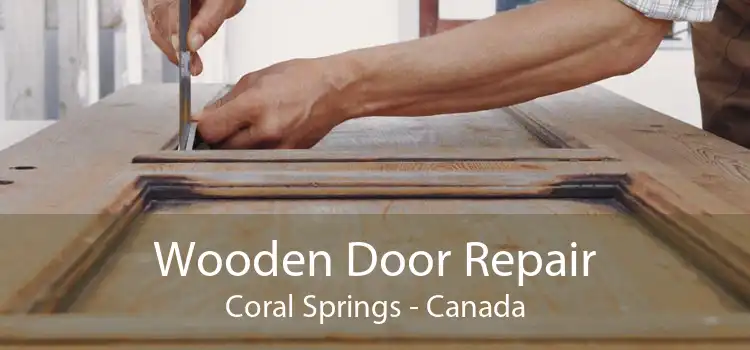 Wooden Door Repair Coral Springs - Canada