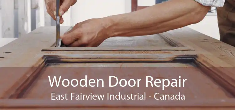 Wooden Door Repair East Fairview Industrial - Canada