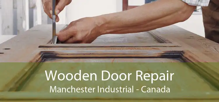 Wooden Door Repair Manchester Industrial - Canada