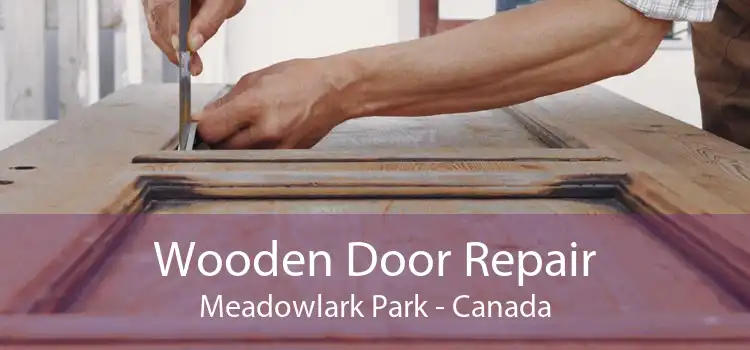 Wooden Door Repair Meadowlark Park - Canada