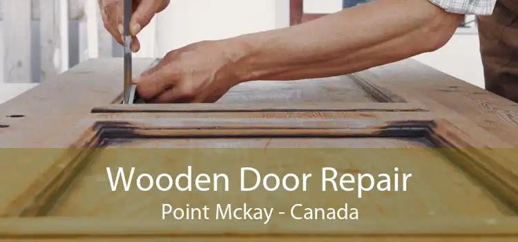 Wooden Door Repair Point Mckay - Canada