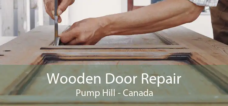 Wooden Door Repair Pump Hill - Canada