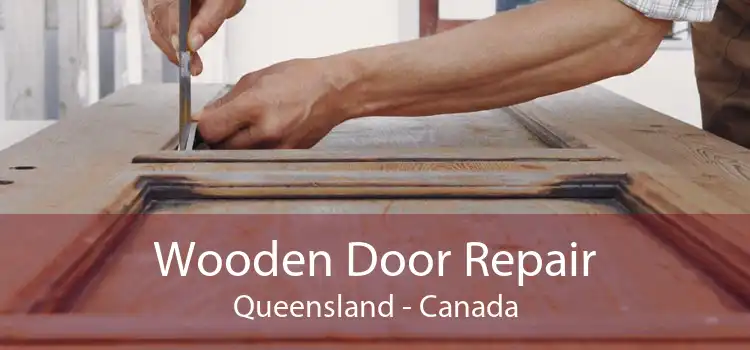 Wooden Door Repair Queensland - Canada